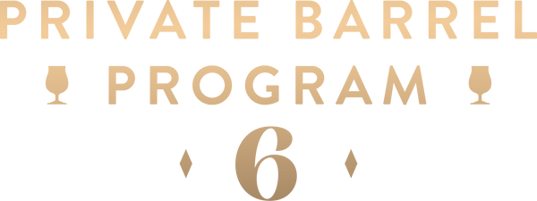 Private Barrel Program (2026) - Custom 6